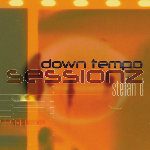 Down tempo sessionz